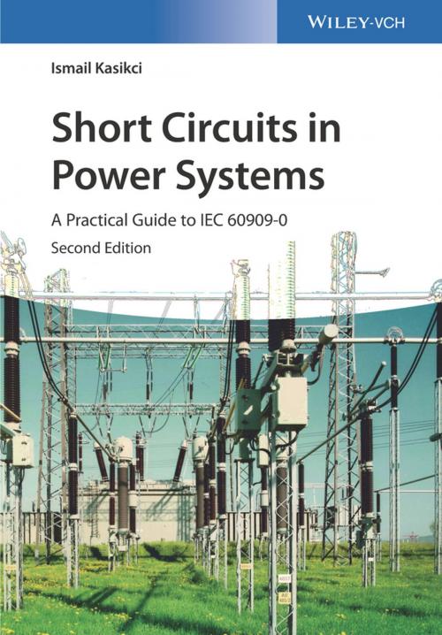 Cover of the book Short Circuits in Power Systems by Ismail Kasikci, Wiley