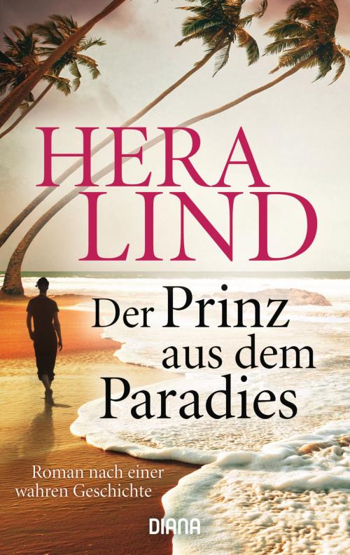 Cover of the book Der Prinz aus dem Paradies by Hera Lind, Diana Verlag