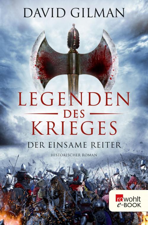 Cover of the book Legenden des Krieges: Der einsame Reiter by David Gilman, Rowohlt E-Book