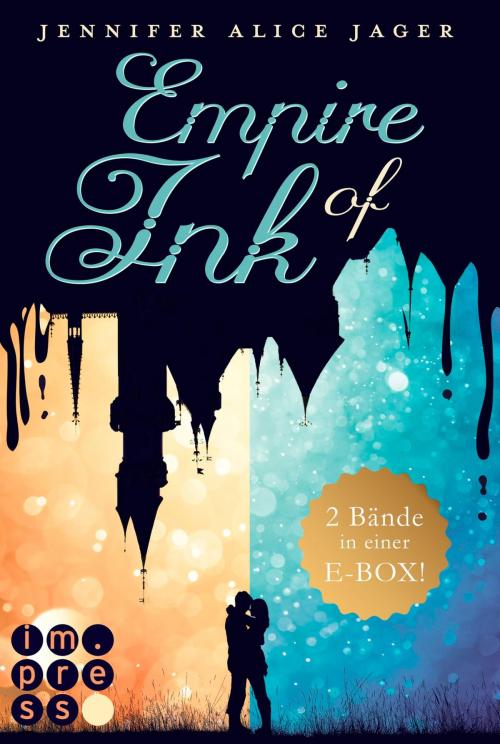 Cover of the book Empire of Ink: Alle Bände der Fantasy-Reihe über die Magie der Tinte in einer E-Box! by Jennifer Alice Jager, Carlsen