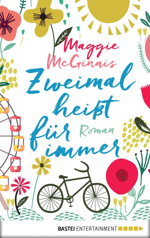 Cover of the book Zweimal heißt für immer by Maggie McGinnis, Bastei Entertainment