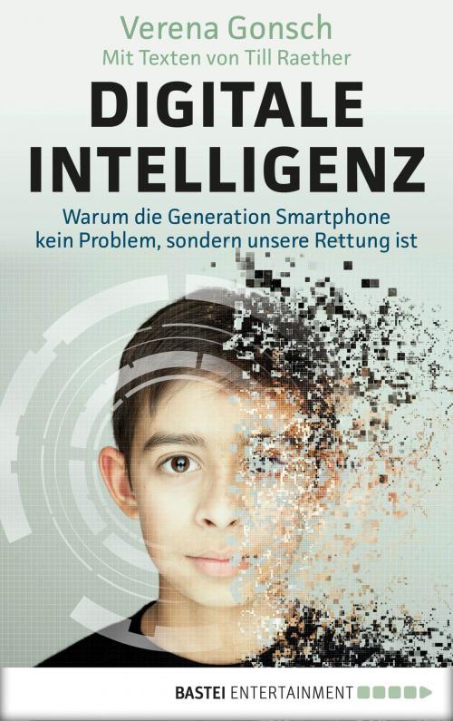 Cover of the book Digitale Intelligenz by Verena Gonsch, Till Raether, Bastei Entertainment