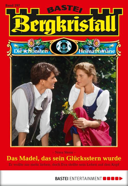 Cover of the book Bergkristall - Folge 297 by Nora Stern, Bastei Entertainment