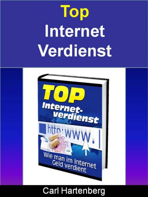 Cover of the book Top Internet Verdienst by Carl Hartenberg, neobooks