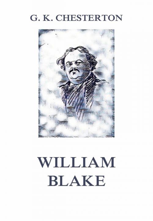 Cover of the book William Blake by Gilbert Keith Chesterton, Jazzybee Verlag