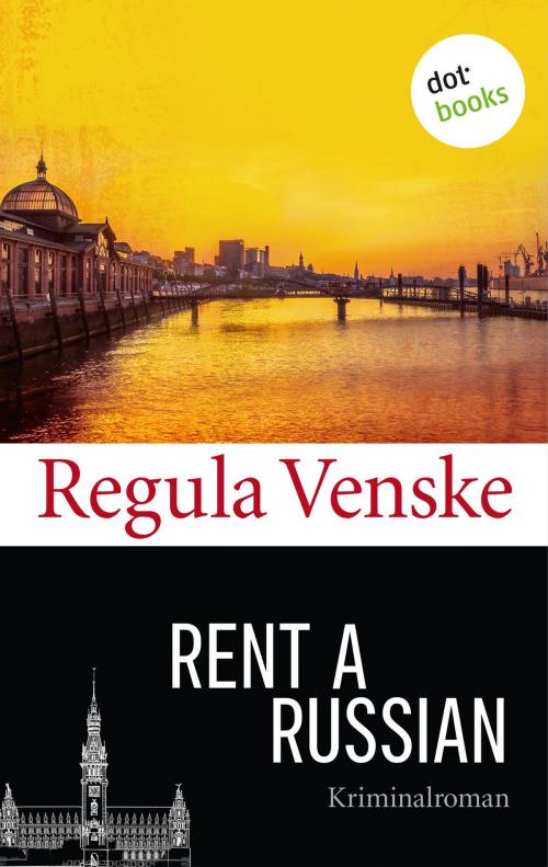 Cover of the book Rent a Russian by Regula Venske, dotbooks GmbH