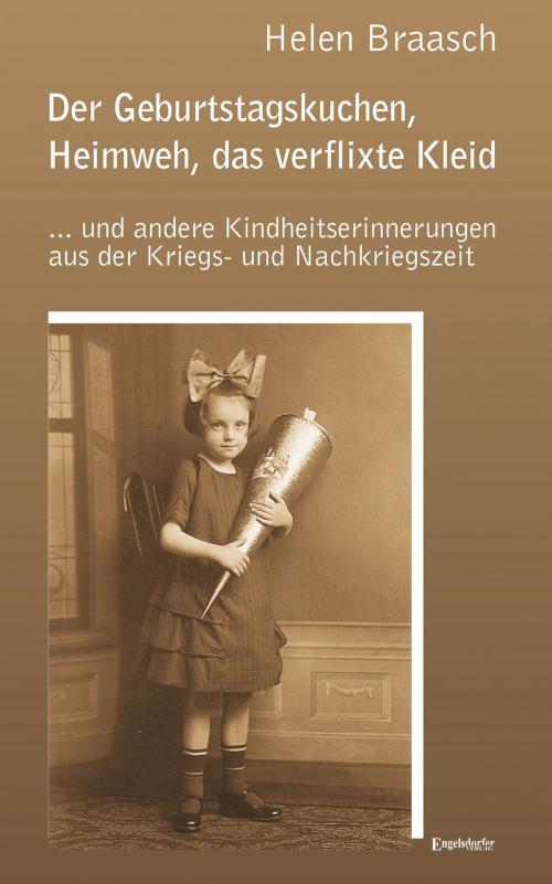 Cover of the book Der Geburtstagskuchen, Heimweh, das verflixte Kleid by Helen Braasch, Engelsdorfer Verlag