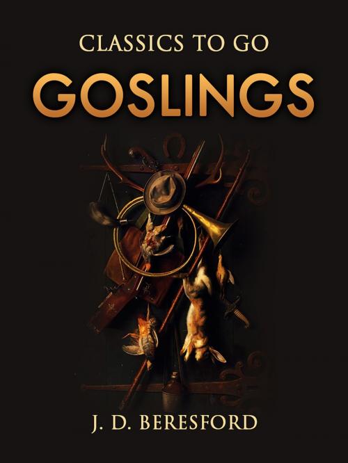 Cover of the book Goslings by J. D. Beresford, Otbebookpublishing