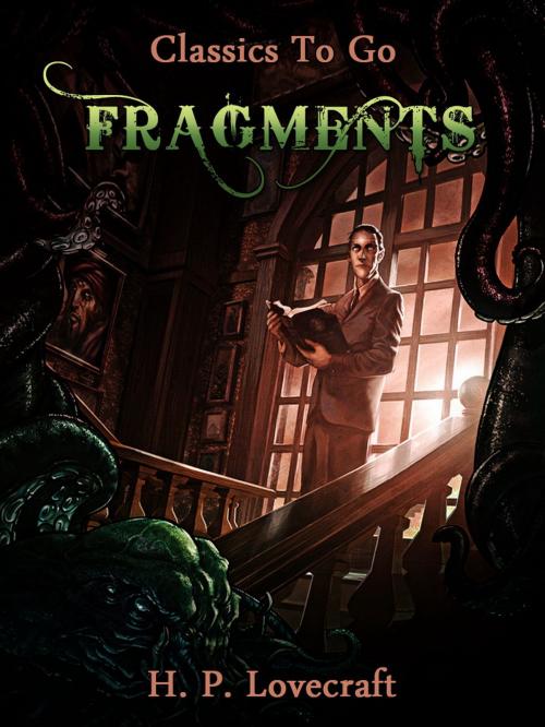 Cover of the book Fragments by H. P. Lovecraft, Otbebookpublishing