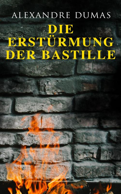 Cover of the book Die Erstürmung der Bastille by Alexandre Dumas, e-artnow