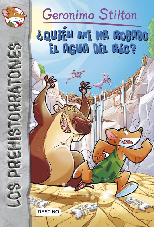 Cover of the book ¿Quién me ha robado el agua del río? by Geronimo Stilton, Grupo Planeta