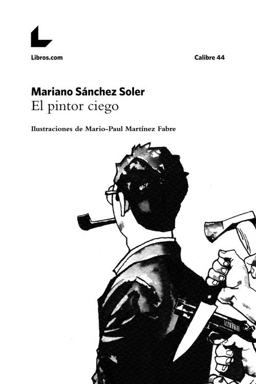 Cover of the book El pintor ciego by Mariano Sánchez Soler, Editorial Libros.com