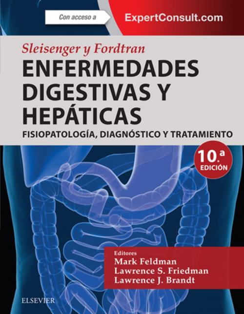 Cover of the book Sleisenger y Fordtran. Enfermedades digestivas y hepáticas by , Elsevier Health Sciences