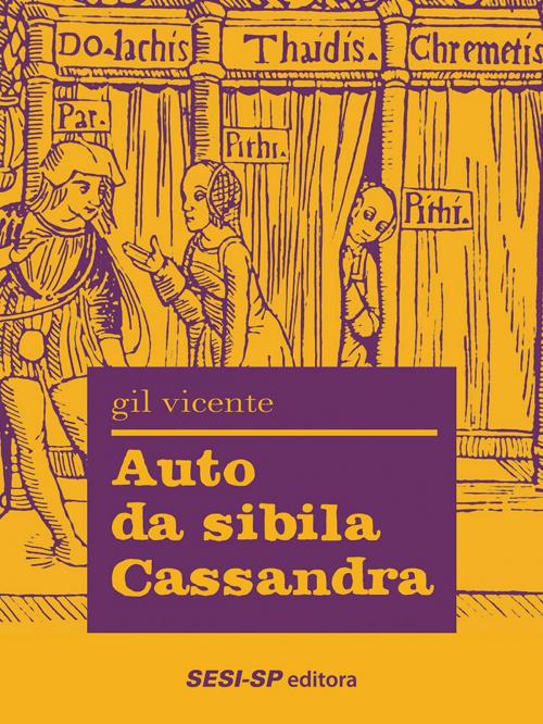 Cover of the book Auto da sibila Cassandra by Gil Vicente, SESI-SP Editora