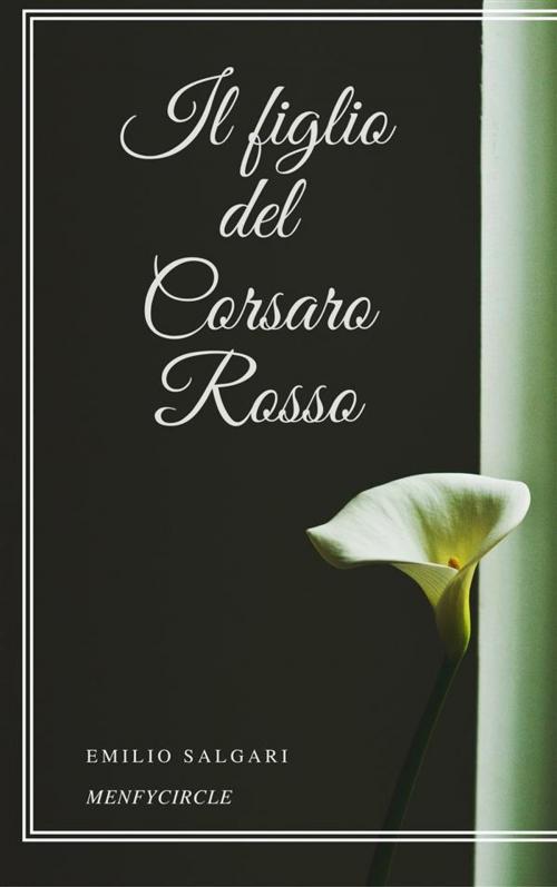 Cover of the book Il figlio del Corsaro Rosso by Emilio Salgari, Gérald Gallas