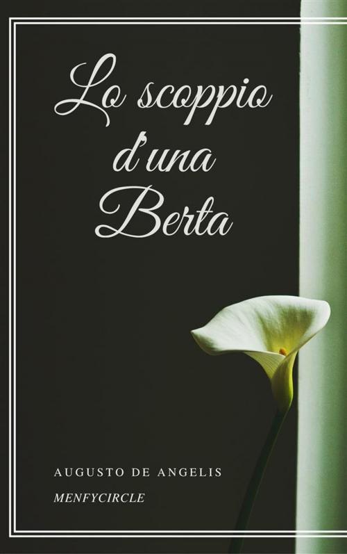 Cover of the book Lo scoppio d'una Berta by Augusto De Angelis, Gérald Gallas