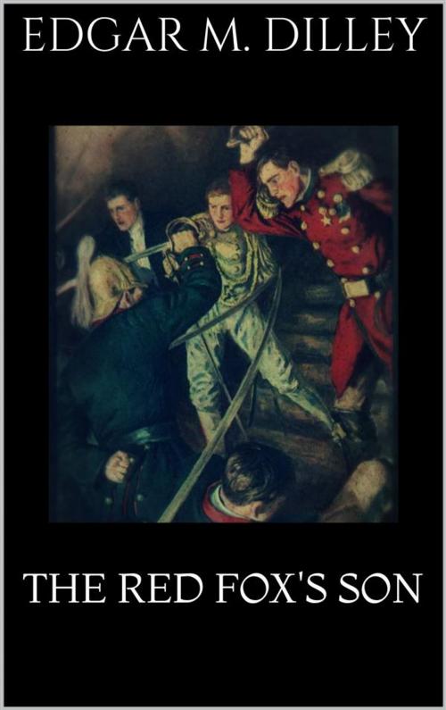 Cover of the book The Red Fox's Son by Edgar M. Dilley, Skyline