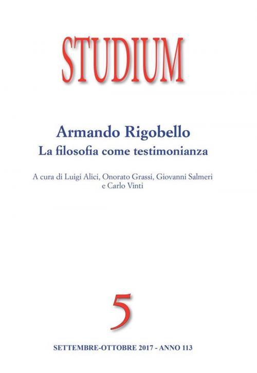 Cover of the book Studium - Armando Rigobello: la filosofia come testimonianza by Alici Luigi, Grassi Onorato, Salmeri Giovanni, Vinti Carlo, Edizioni Studium S.r.l.