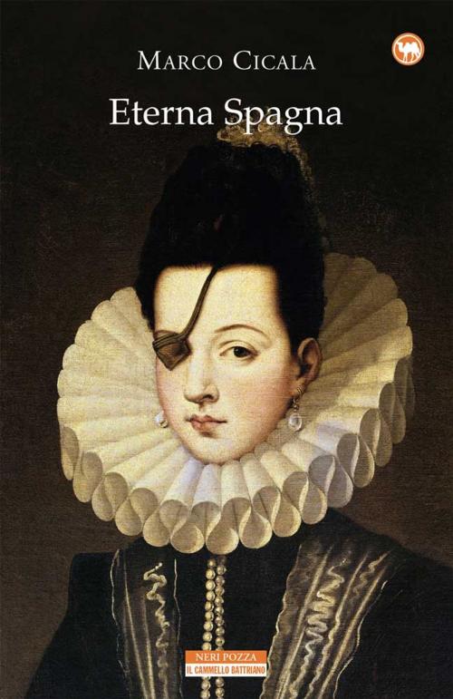 Cover of the book Eterna Spagna by Marco Cicala, Neri Pozza