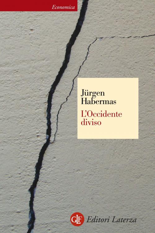 Cover of the book L'Occidente diviso by Jürgen Habermas, Editori Laterza