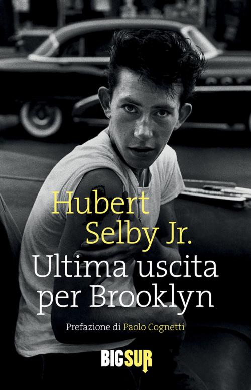 Cover of the book Ultima uscita per Brooklyn by Hubert Selby Jr., SUR