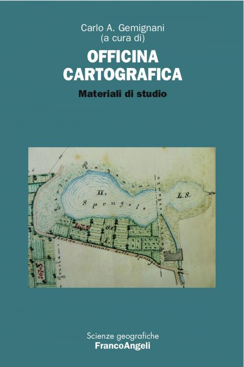 Cover of the book Officina cartografica by AA. VV., Franco Angeli Edizioni