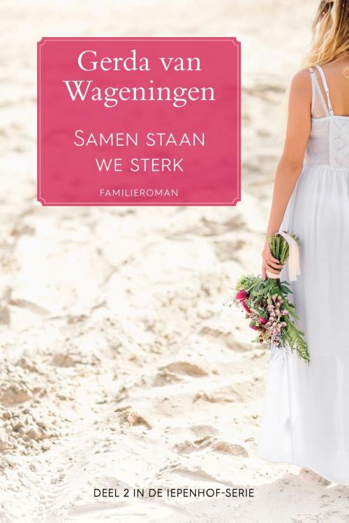 Cover of the book Samen staan we sterk by Gerda van Wageningen, VBK Media