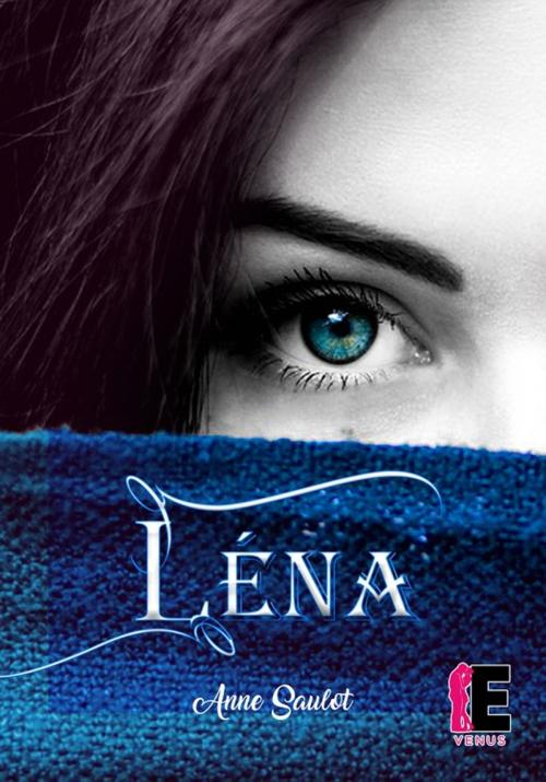 Cover of the book Léna by Anne Saulot, Evidence Editions