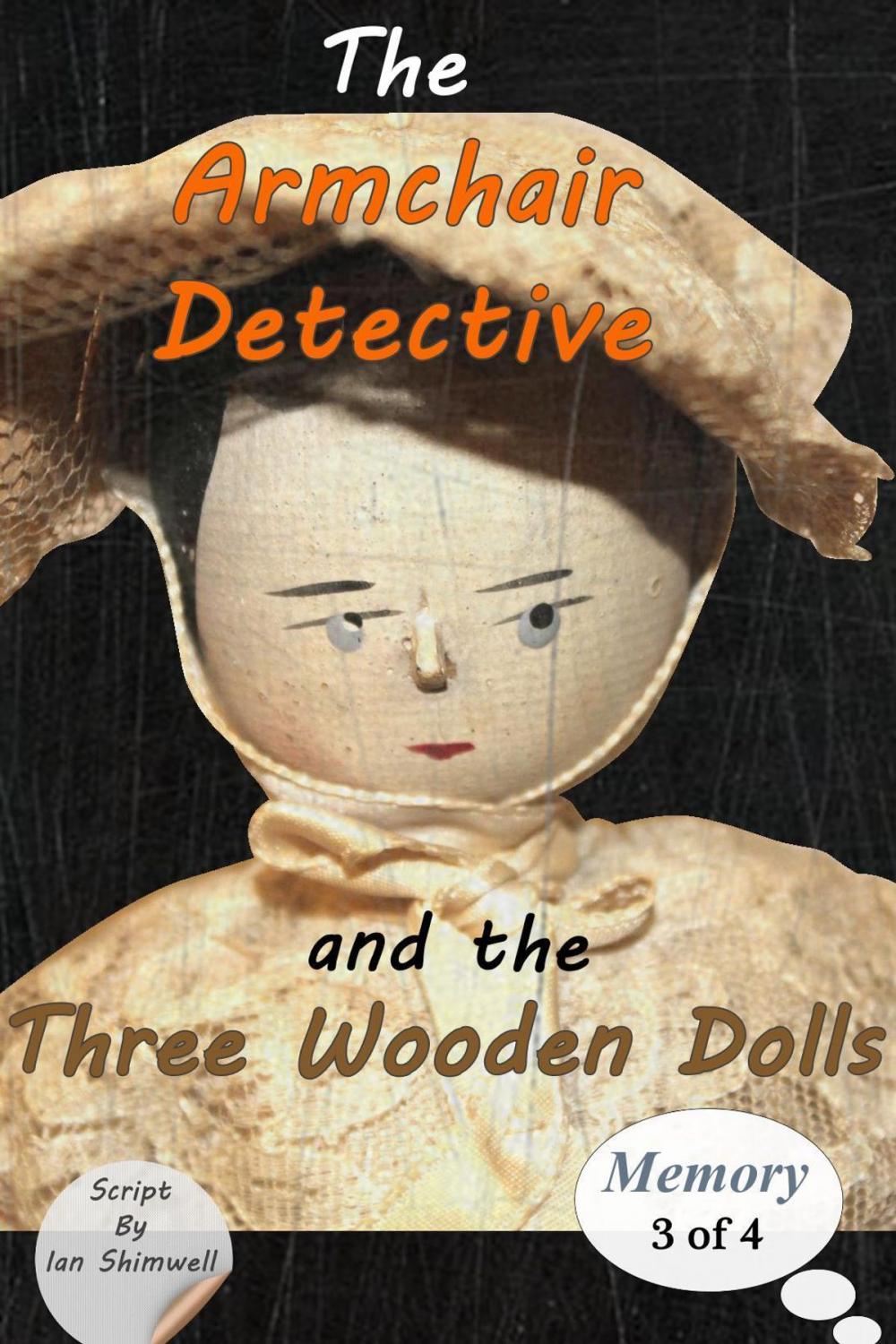 Big bigCover of The Armchair Detective and the Three Wooden Dolls