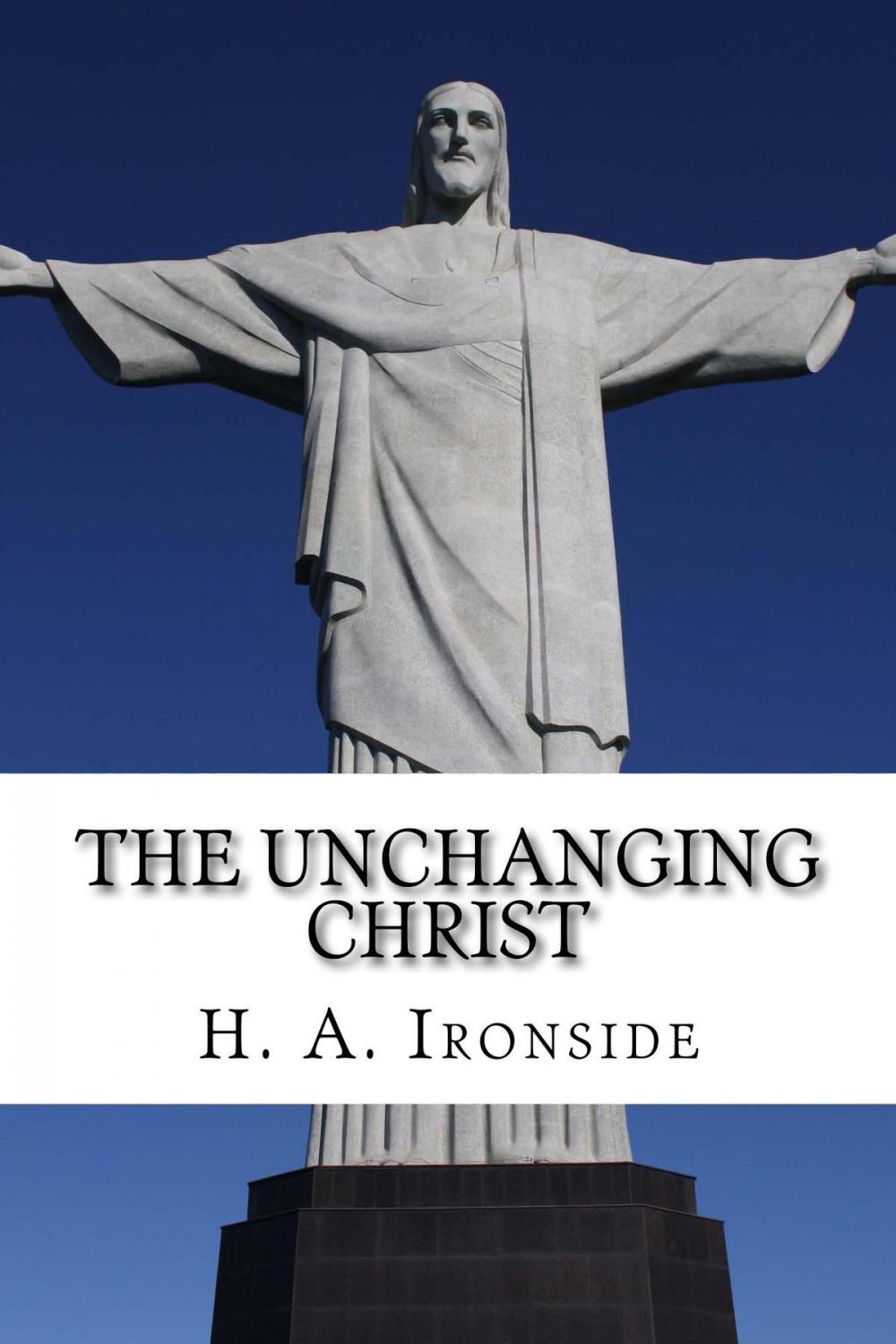 Big bigCover of The Unchanging Christ