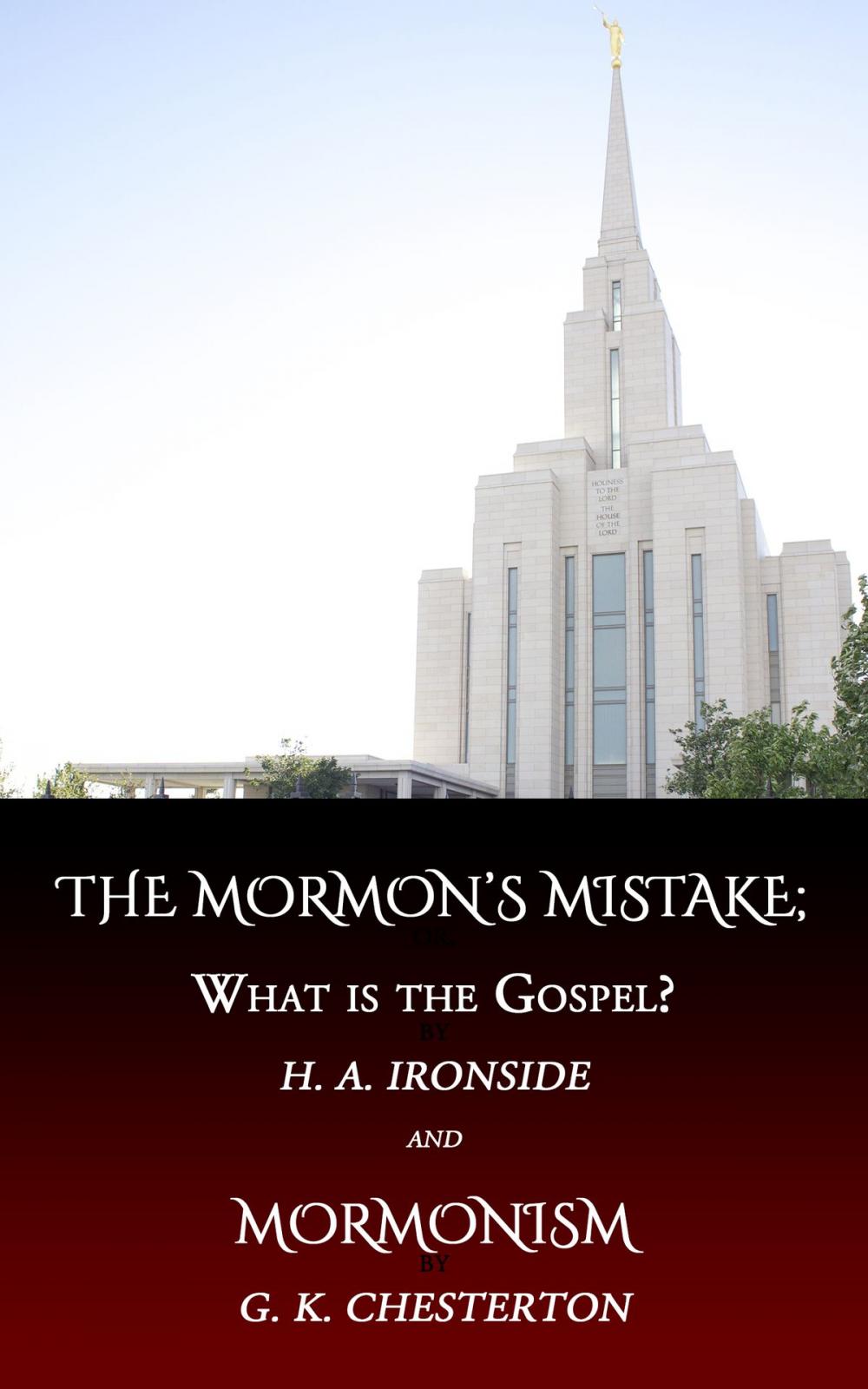 Big bigCover of The Mormon's Mistake or, What is the Gospel?