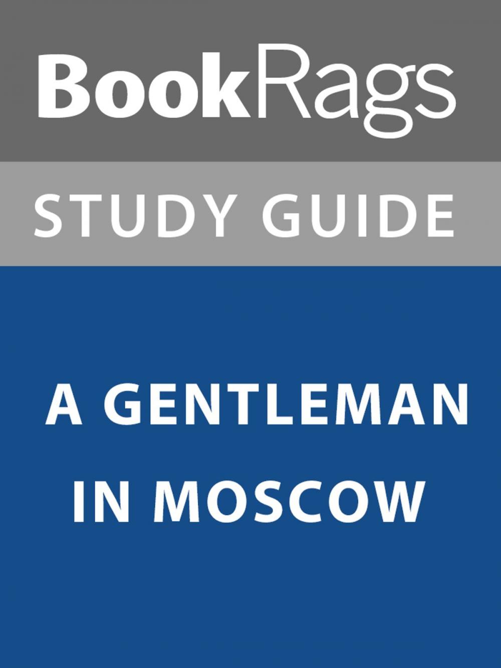 Big bigCover of Summary & Study Guide: A Gentleman in Moscow