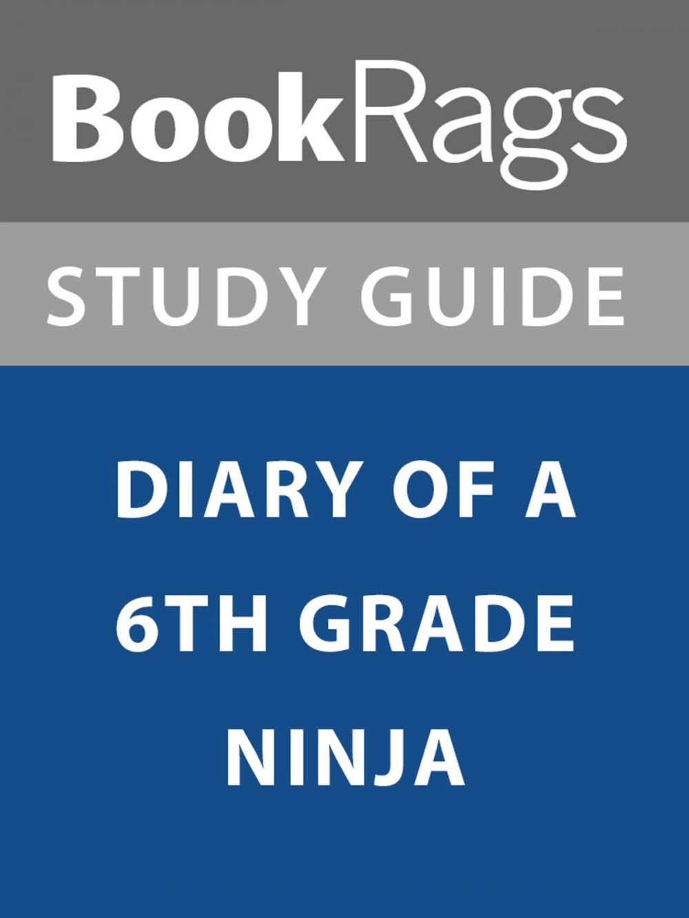 Big bigCover of Summary & Study Guide: Diary of a 6th Grade Ninja