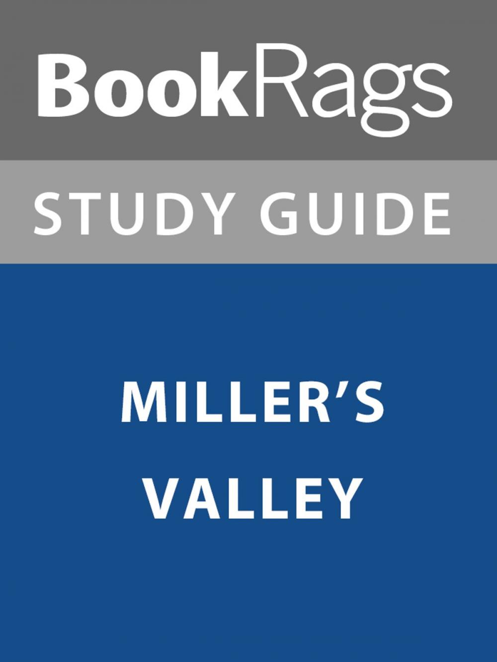 Big bigCover of Summary & Study Guide: Miller's Valley