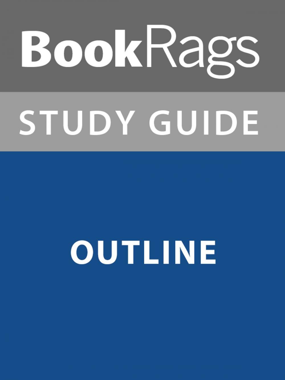 Big bigCover of Summary & Study Guide: Outline