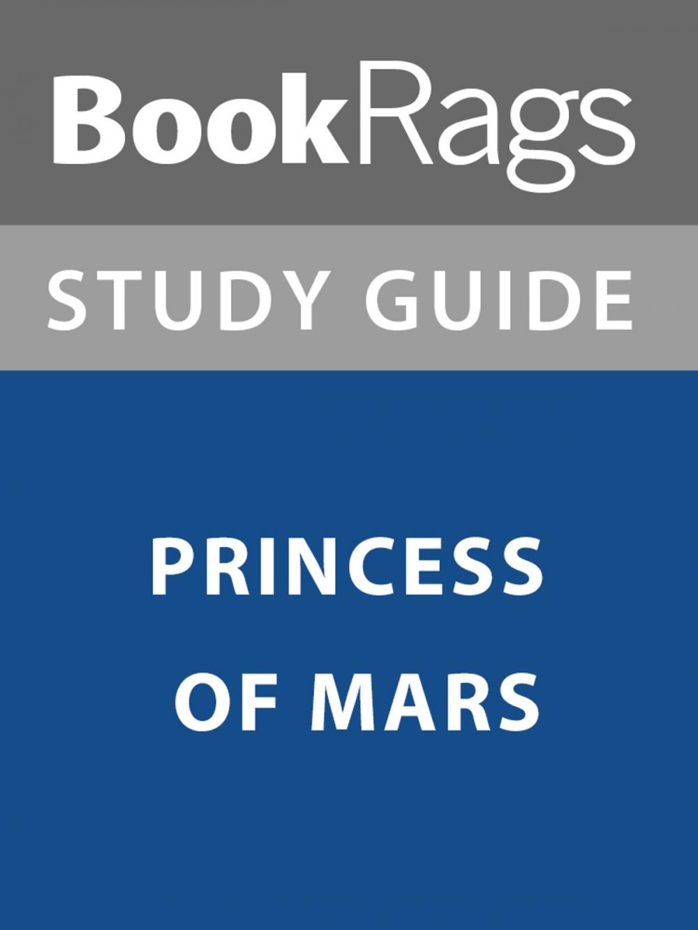 Big bigCover of Summary & Study Guide: Princess of Mars