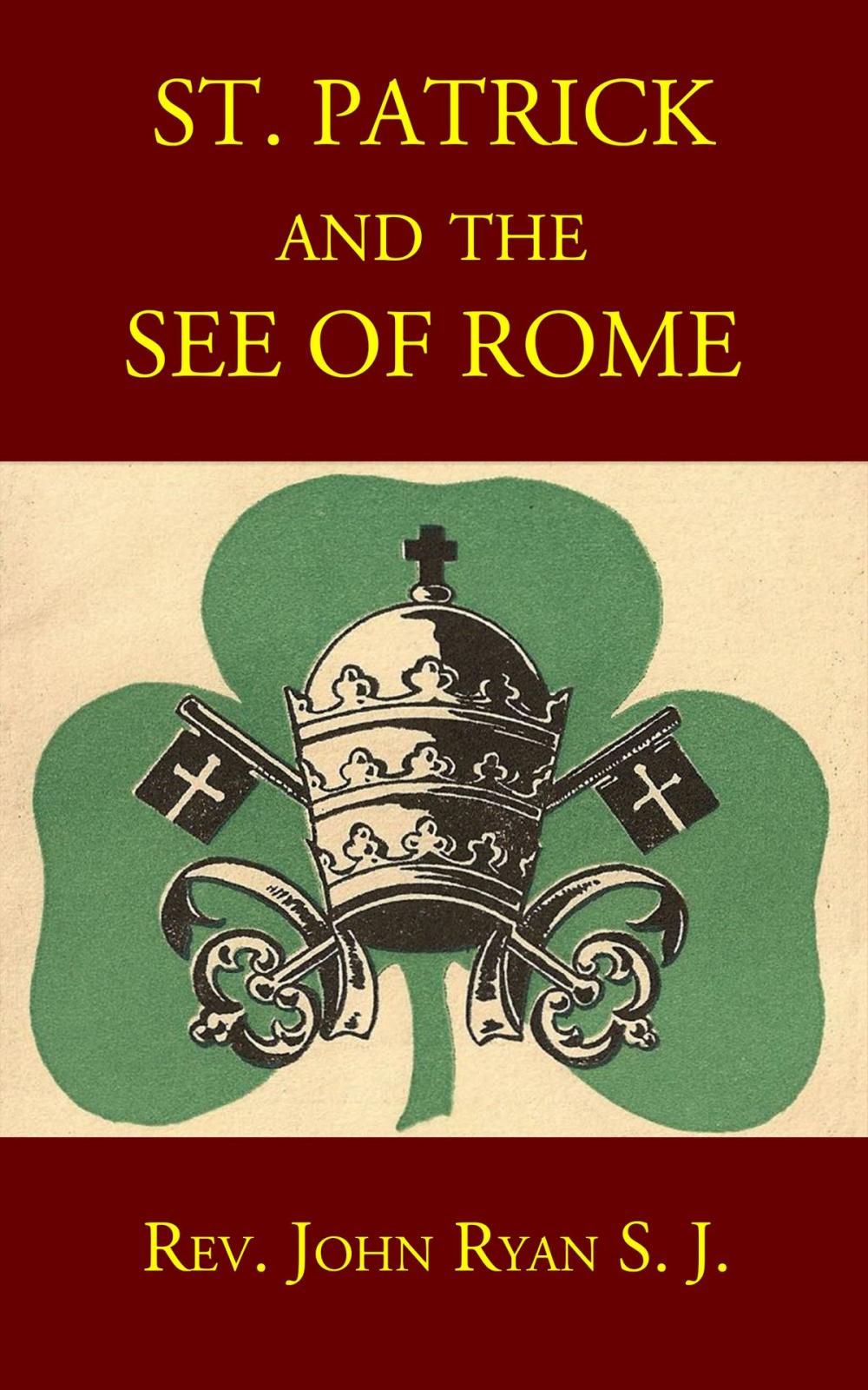 Big bigCover of St. Patrick and the See of Rome