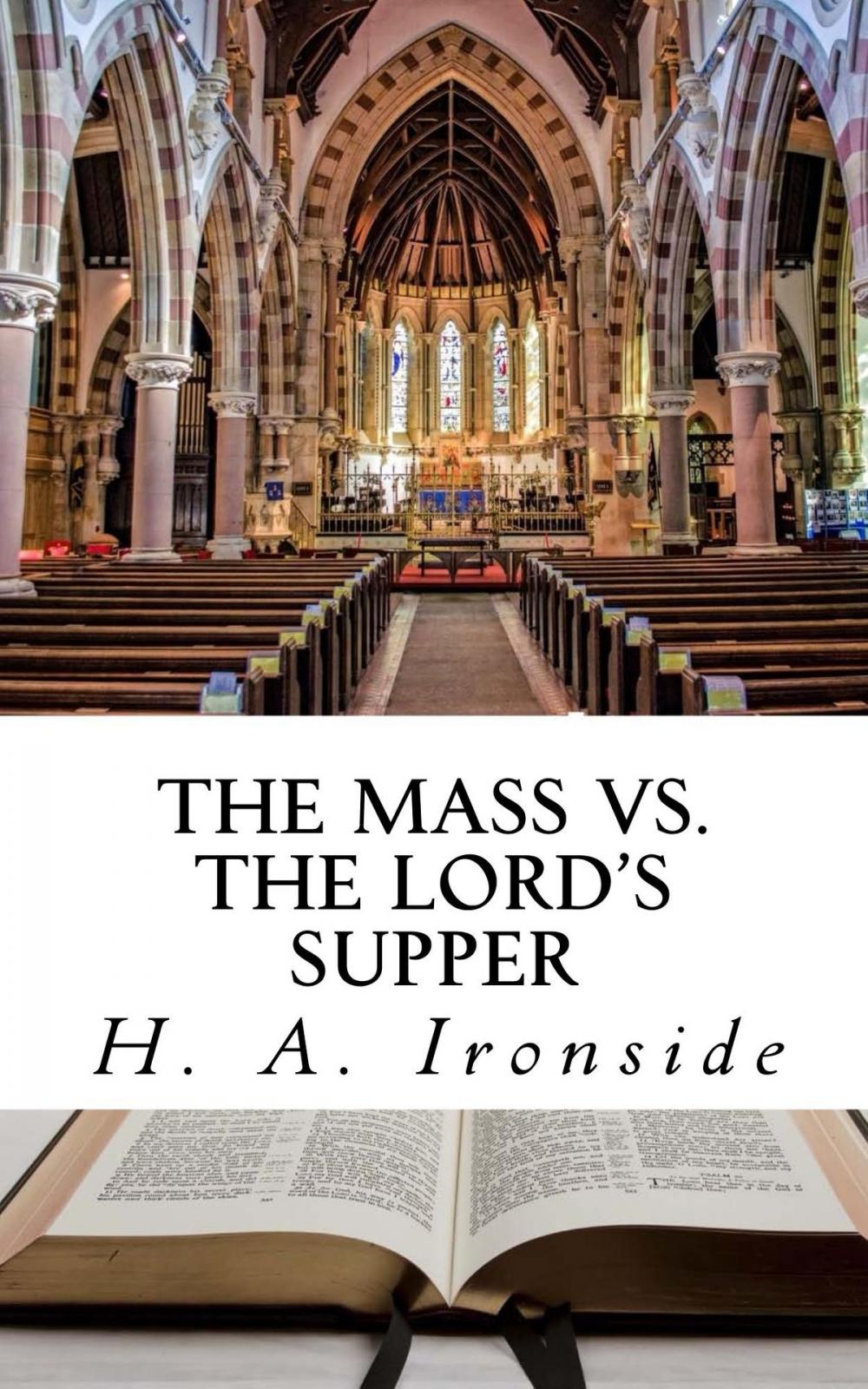 Big bigCover of The Mass vs. The Lord's Supper