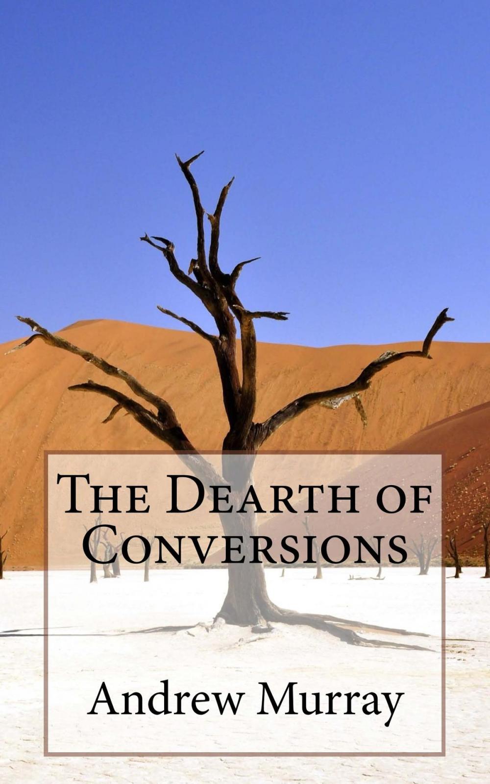 Big bigCover of The Dearth of Conversions