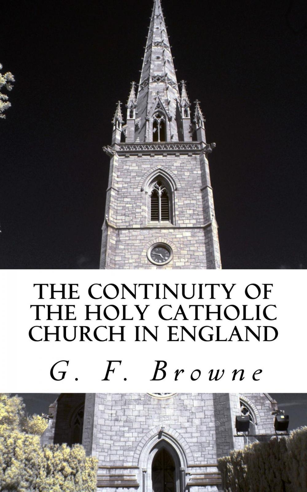 Big bigCover of The Continuity of the Holy Catholic Church in England