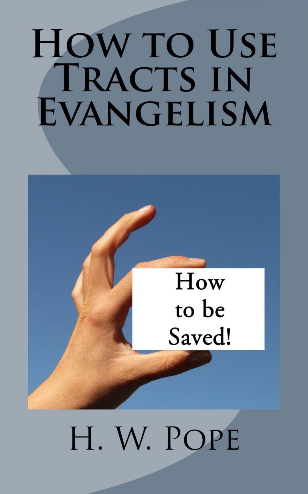 Big bigCover of How to Use Tracts in Evangelism