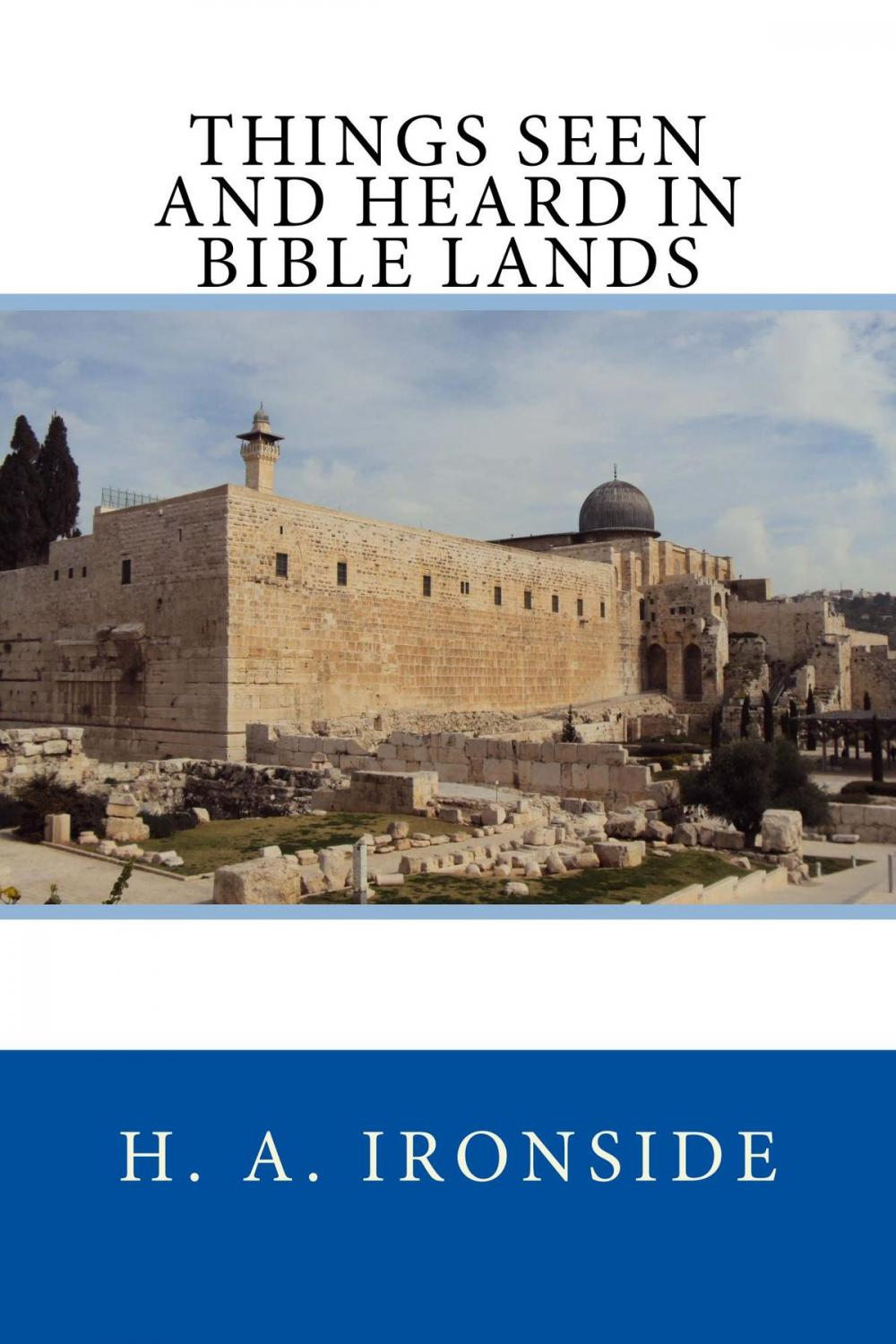 Big bigCover of Things Seen and Heard in Bible Lands