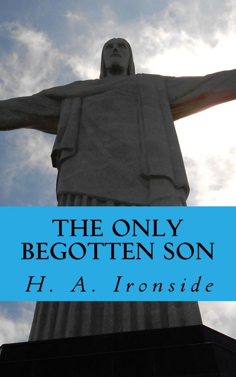 Big bigCover of The Only Begotten Son