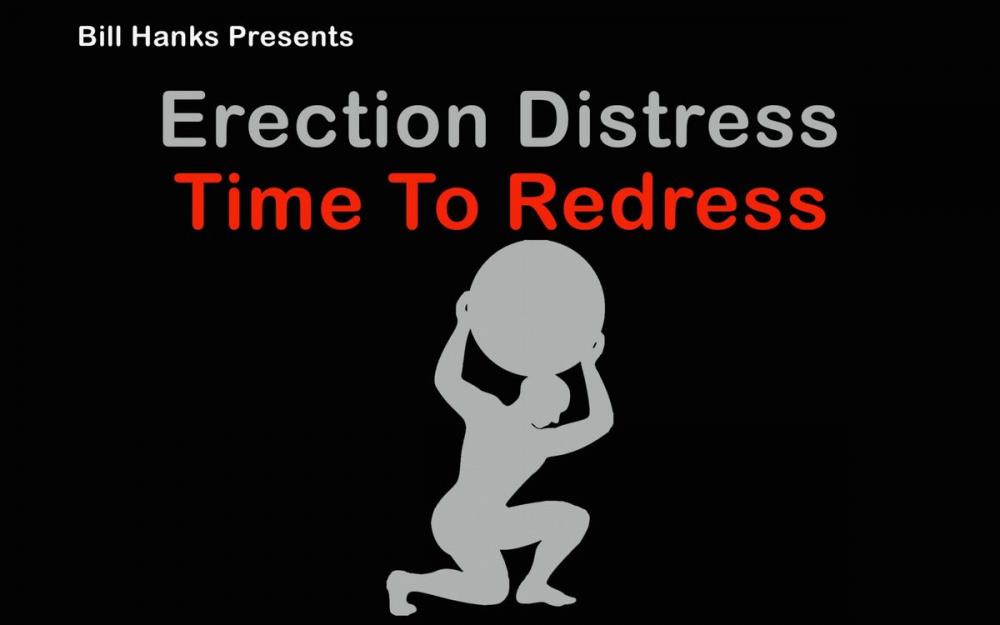 Big bigCover of Erection Distress Time To Redress