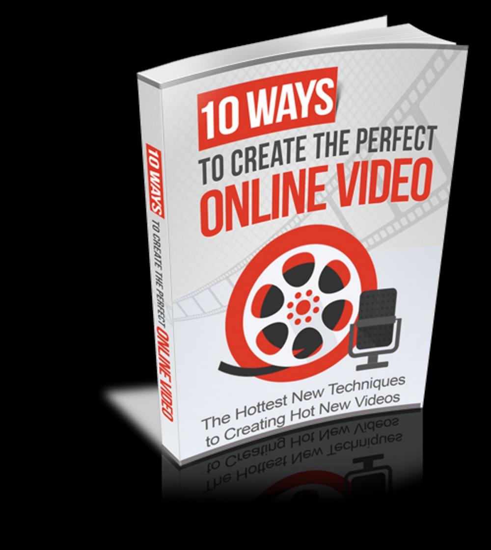 Big bigCover of 10 Ways to Create The Perfect Online Video