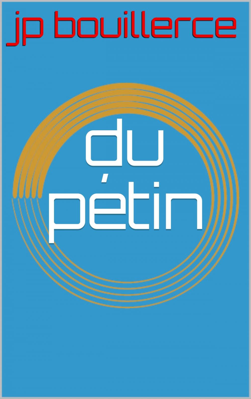 Big bigCover of du pétin