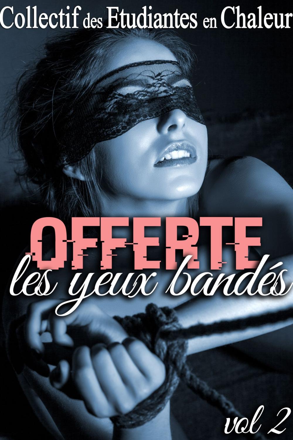 Big bigCover of OFFERTE...Les Yeux Bandés (Vol. 2)