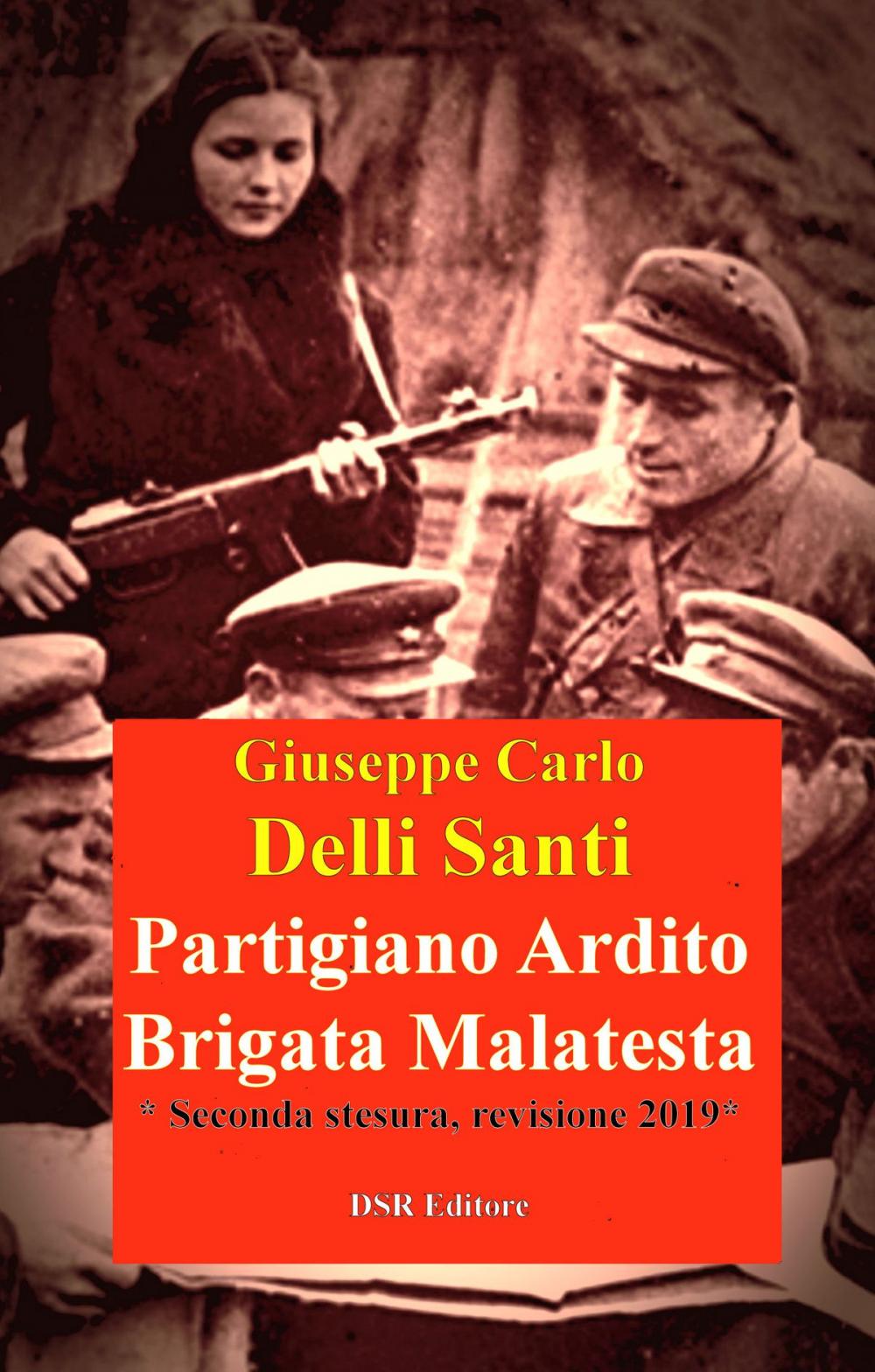 Big bigCover of Partigiano Ardito Brigata Malatesta