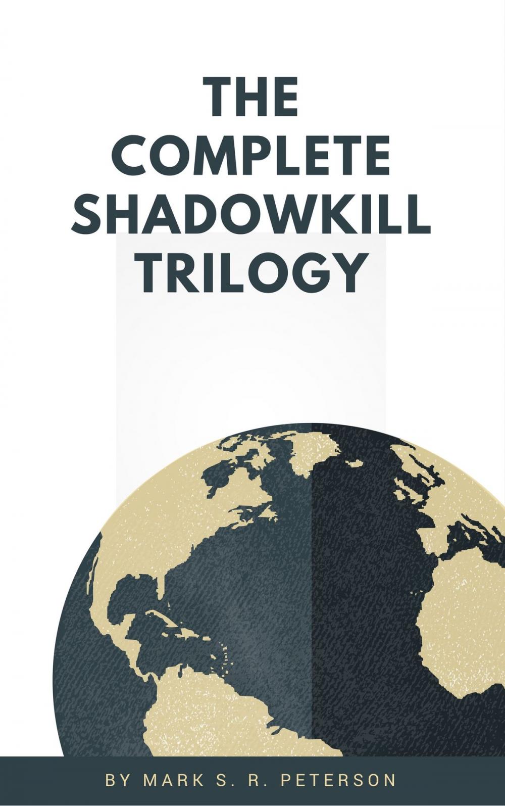 Big bigCover of The Complete Shadowkill Trilogy