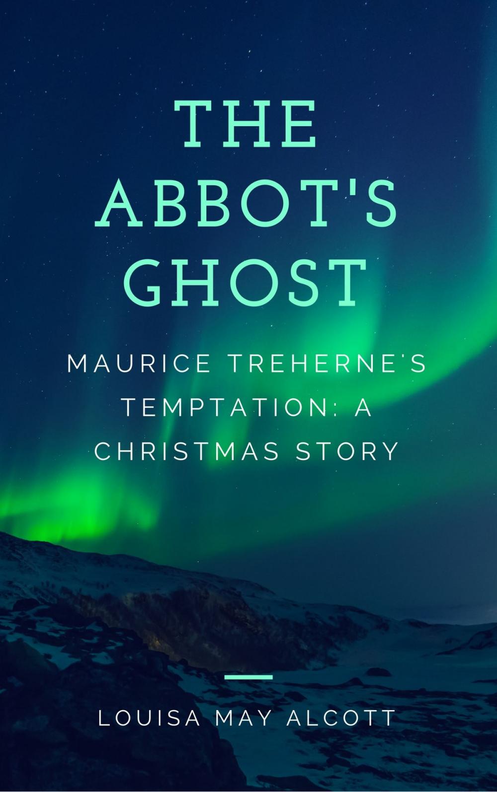 Big bigCover of The Abbot's Ghost (Annotated)